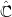 ˆ
ℂ