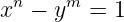 xn - ym =  1
