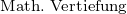                                                                                                                Math. Vertiefung 