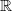 ℝ