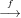 -f→