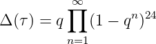          ∏∞
Δ (τ ) = q   (1 - qn)24
         n=1   